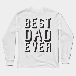 Best dad ever - happy father's day gift 2020 Long Sleeve T-Shirt